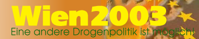 Wien 2003 - Eine andere Drogenpolitik ist möglich!